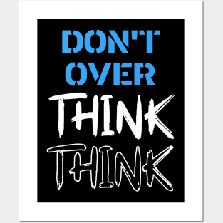 Free Your Mind - Think Again - Don't Overthink Posters and Art